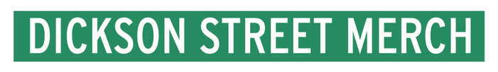 Dickson Street Merch
