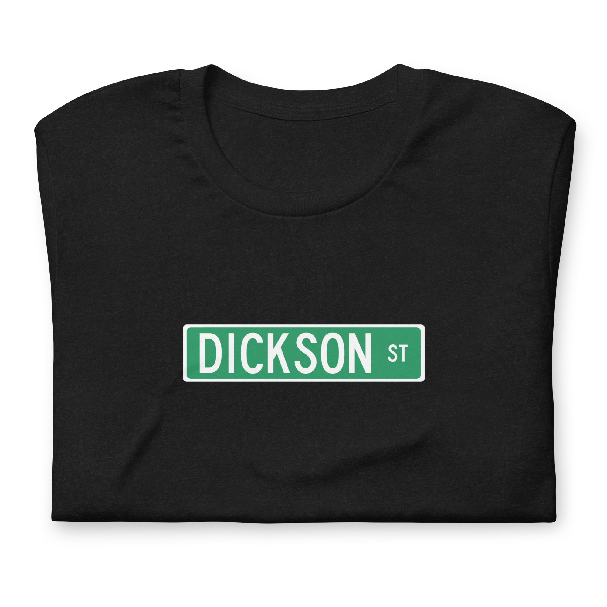 Dickson Street Sign Standard Men&