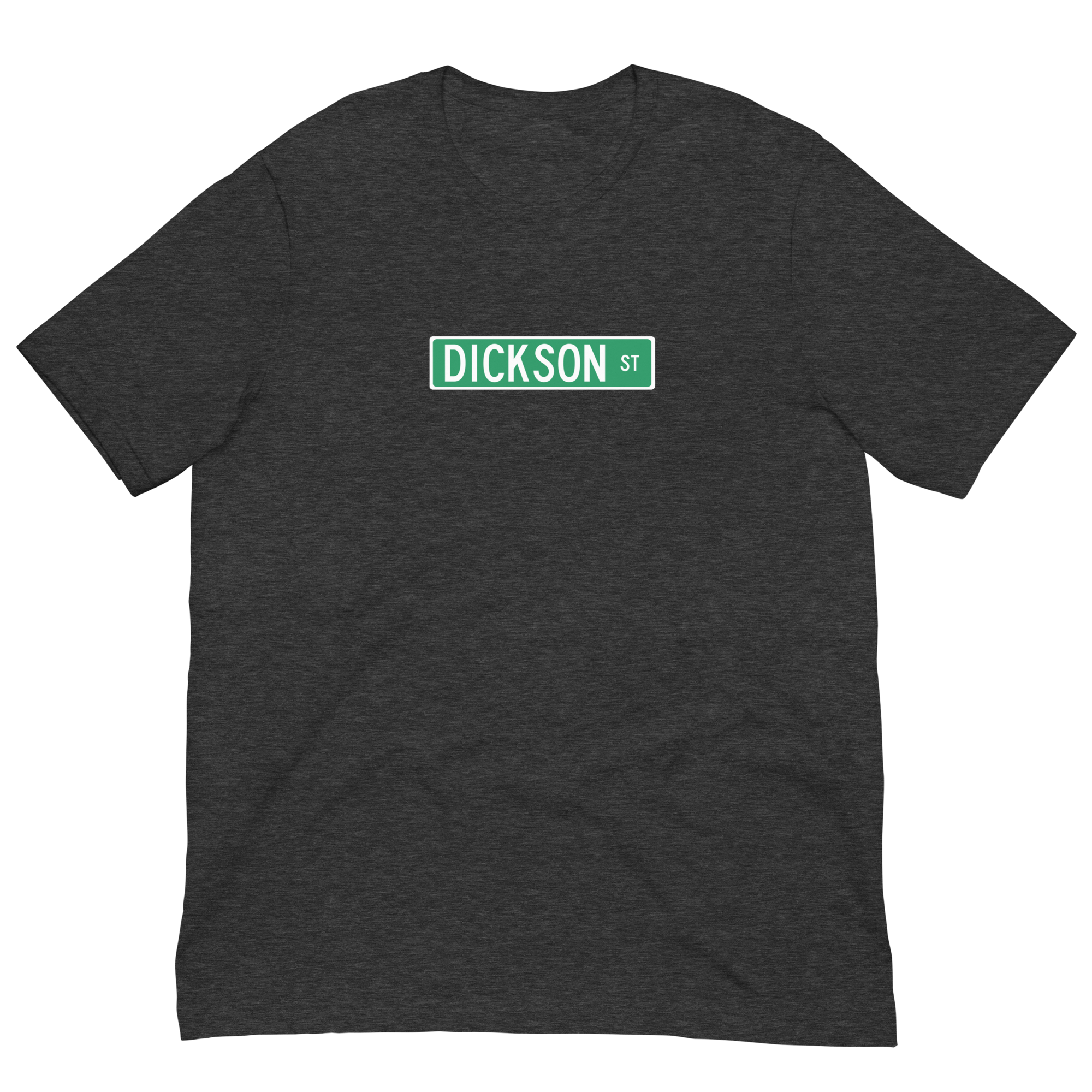 Dickson Street Sign Standard Men&