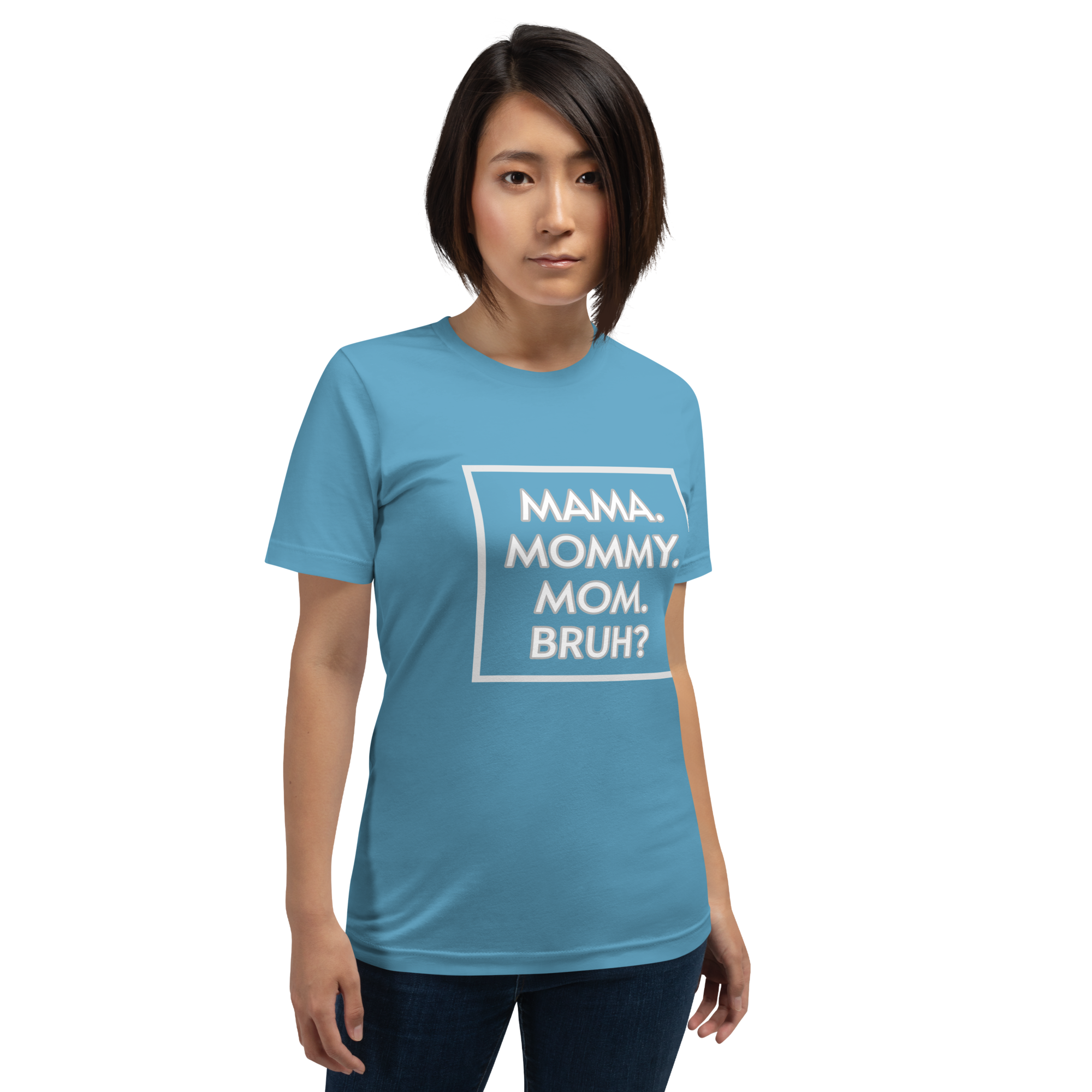 Bruh? Mom T-Shirt