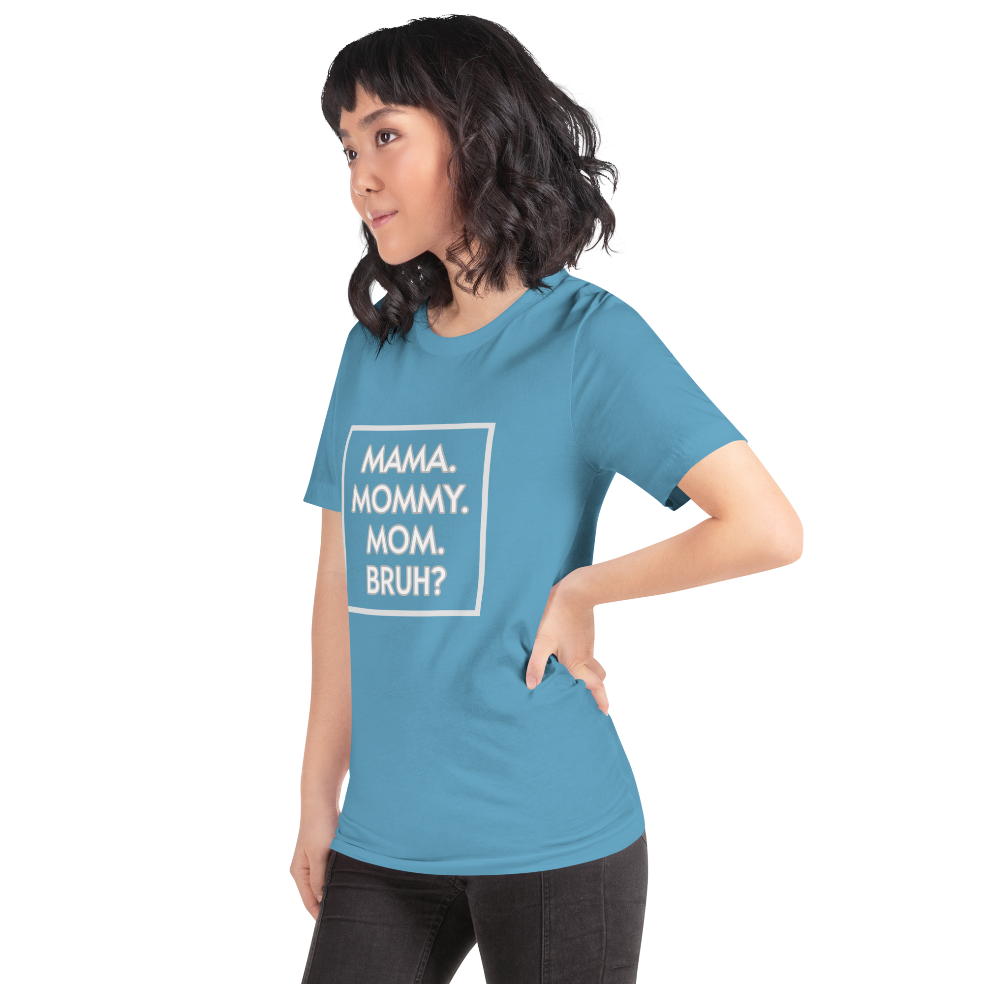 Bruh? Mom T-Shirt