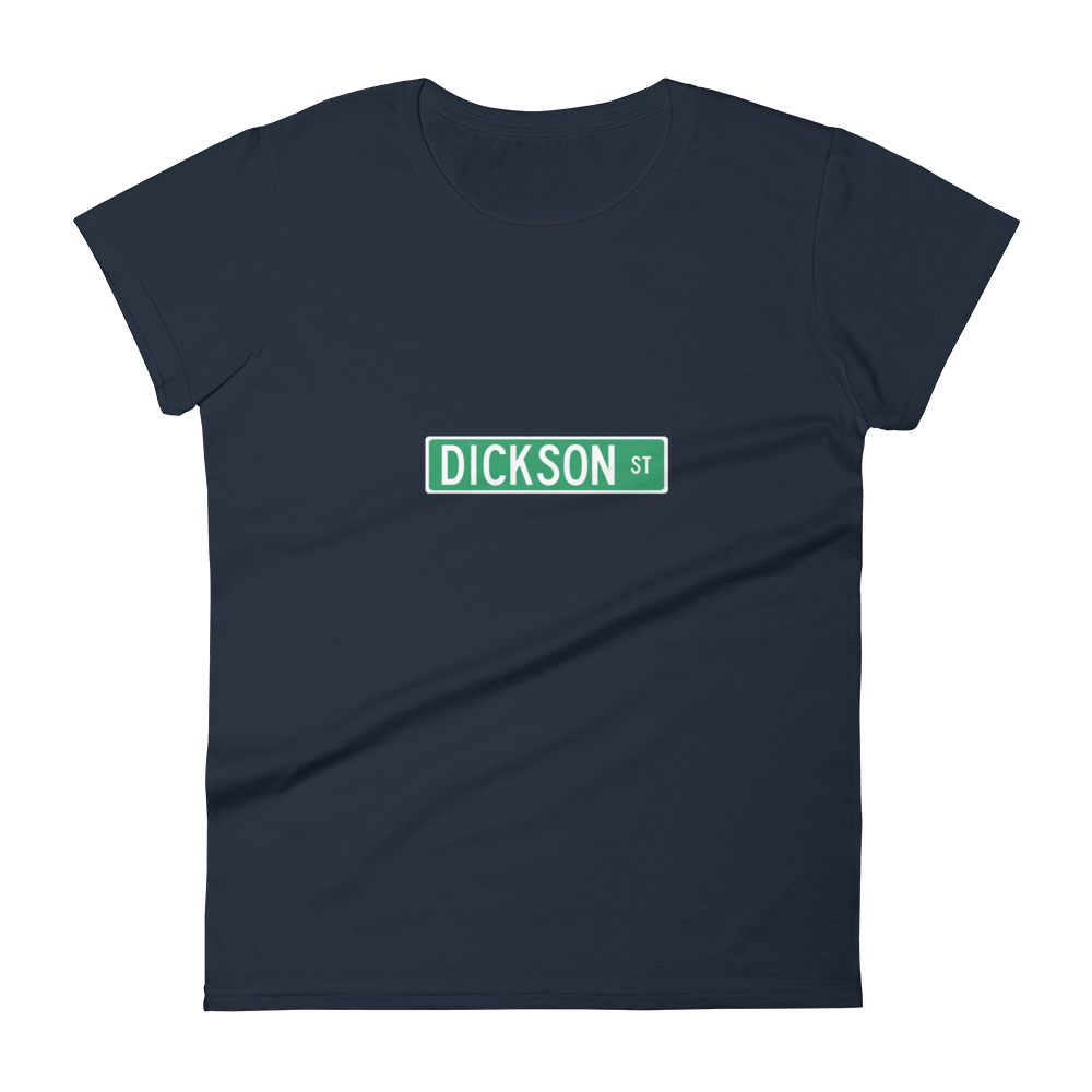 Dickson Street Sign Fashion Fit Women&