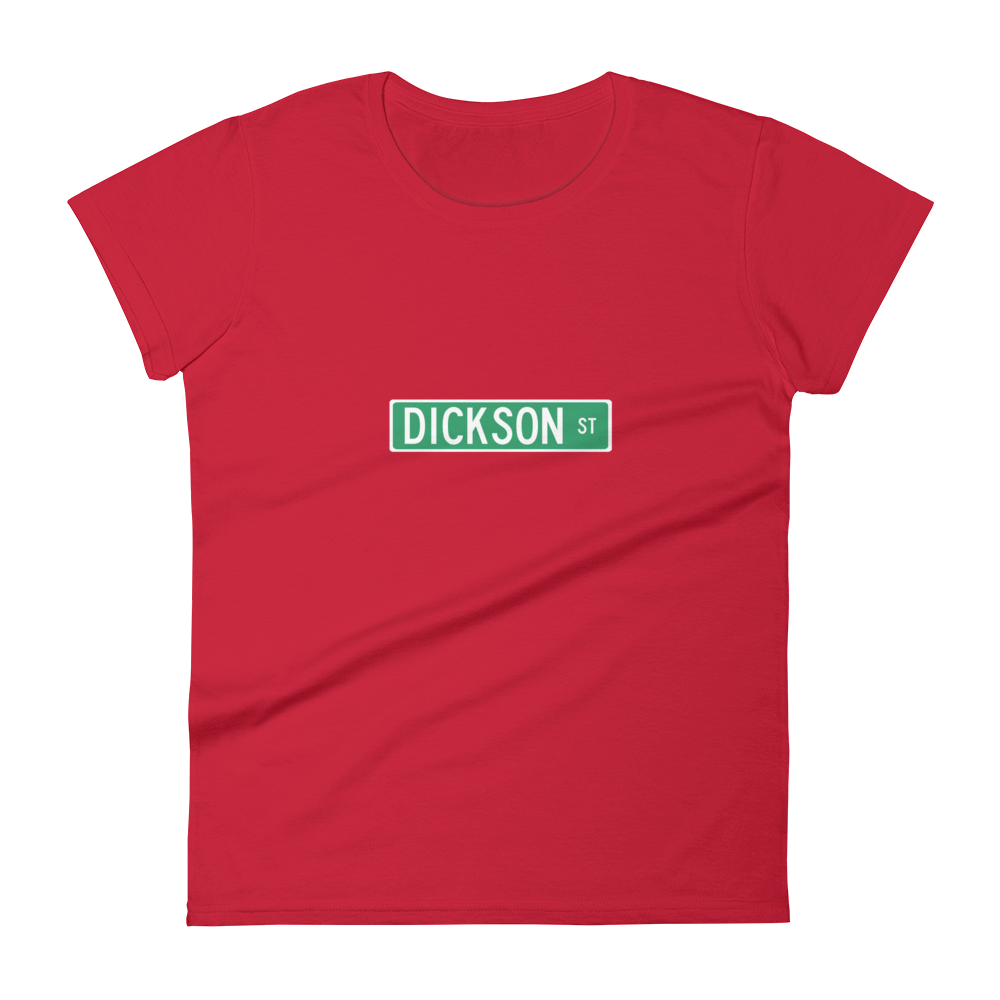 Dickson Street Sign Fashion Fit Women&